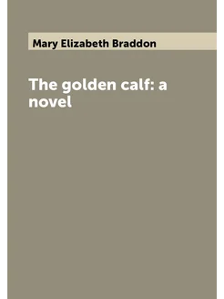 The golden calf a novel