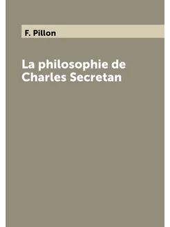 La philosophie de Charles Secretan