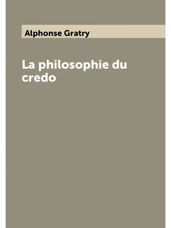 La philosophie du credo