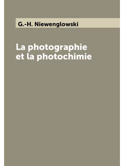 La photographie et la photochimie