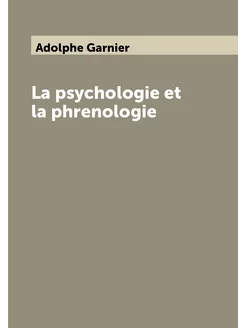 La psychologie et la phrenologie