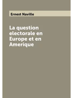 La question electorale en Europe et en Amerique