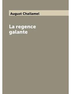 La regence galante