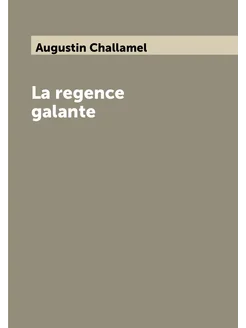 La regence galante