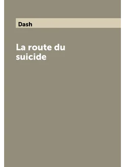 La route du suicide