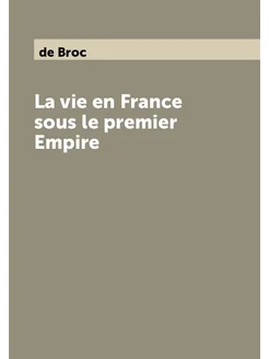 La vie en France sous le premier Empire