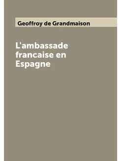 L'ambassade francaise en Espagne