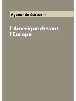 L'Amerique devant l'Europe