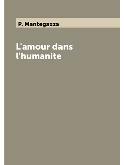 L'amour dans l'humanite