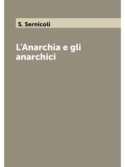 L'Anarchia e gli anarchici