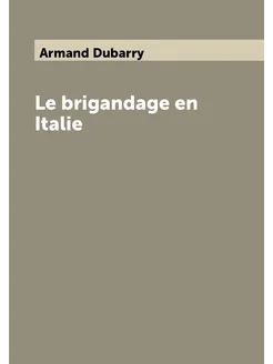 Le brigandage en Italie