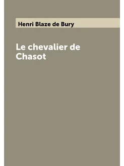 Le chevalier de Chasot