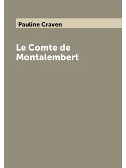 Le Comte de Montalembert