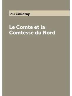 Le Comte et la Comtesse du Nord