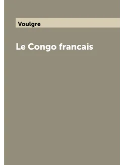 Le Congo francais