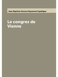 Le congres de Vienne