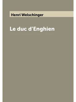 Le duc d'Enghien