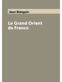 Le Grand Orient de France