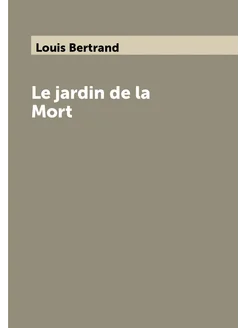 Le jardin de la Mort