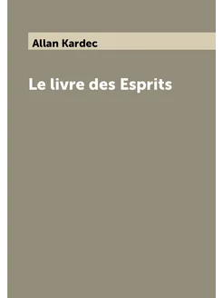 Le livre des Esprits