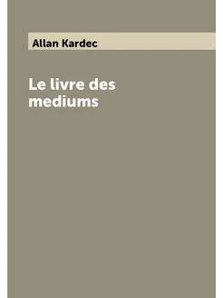 Le livre des mediums