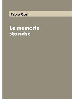 Le memorie storiche