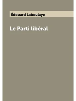 Le Parti libéral