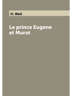 Le prince Eugene et Murat