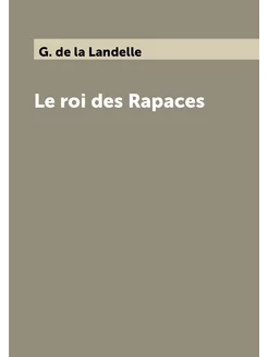 Le roi des Rapaces