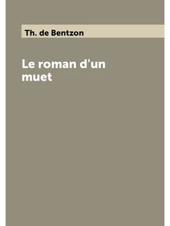 Le roman d'un muet