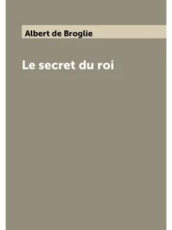 Le secret du roi