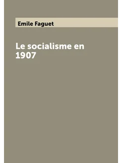 Le socialisme en 1907