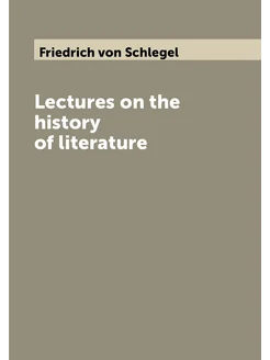 Lectures on the history of literature