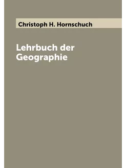 Lehrbuch der Geographie