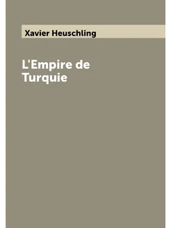 L'Empire de Turquie