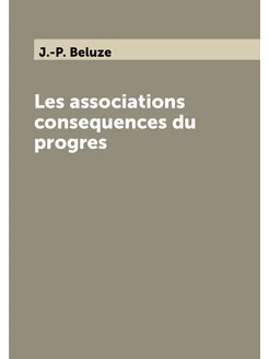 Les associations consequences du progres