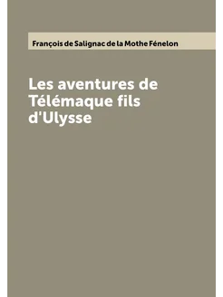 Les aventures de Télémaque fils d'Ulysse