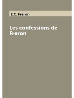 Les confessions de Freron