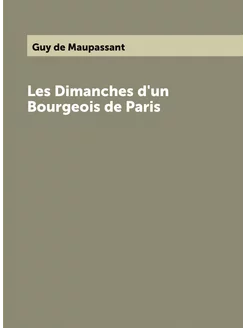 Les Dimanches d'un Bourgeois de Paris