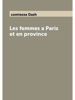 Les femmes a Paris et en province