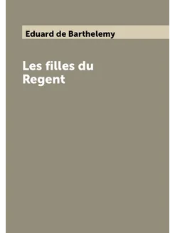 Les filles du Regent