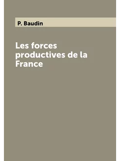 Les forces productives de la France