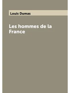 Les hommes de la France