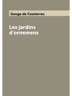 Les jardins d'ornemens