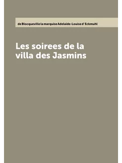 Les soirees de la villa des Jasmins