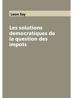 Les solutions democratiques de la question des impots