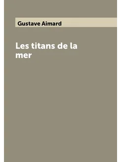 Les titans de la mer