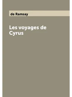 Les voyages de Cyrus