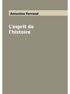 L'esprit de l'histoire