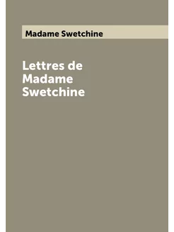 Lettres de Madame Swetchine